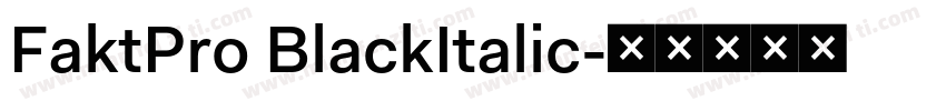 FaktPro BlackItalic字体转换